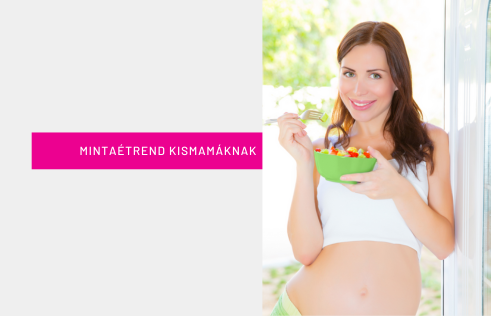 Mintaétrend kismamáknak